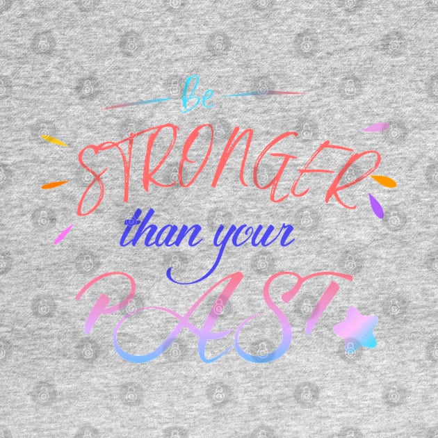 Party by Be stronger than your past